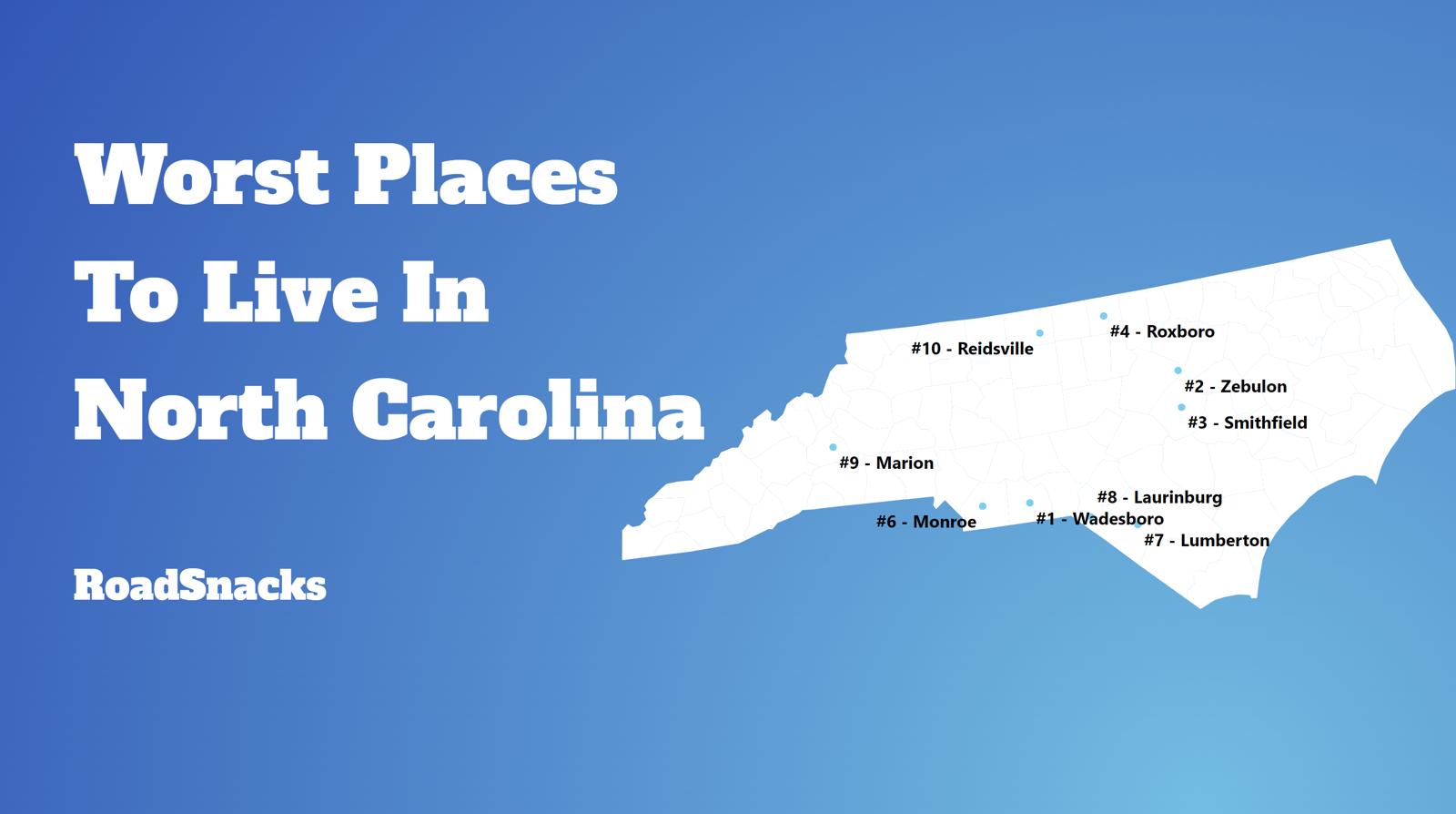 Worst Places To Live In North Carolina For 2024