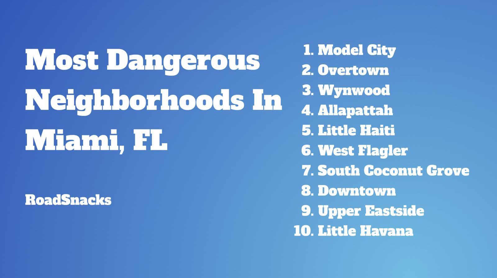 10 Most Dangerous Neighborhoods In Miami Fl 2024 7164